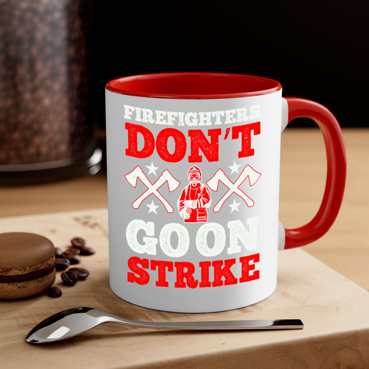 Firefighters don’t go on strike mug with a glossy finish and colored handle, available in multiple colors and sizes.