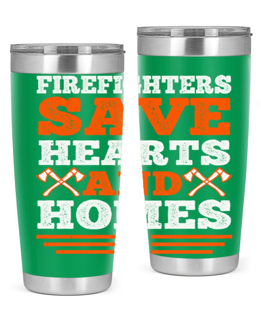 Firefighters Save Hearts and Homes tumbler, featuring a double wall vacuum stainless steel design with a vibrant print honoring firefighters.