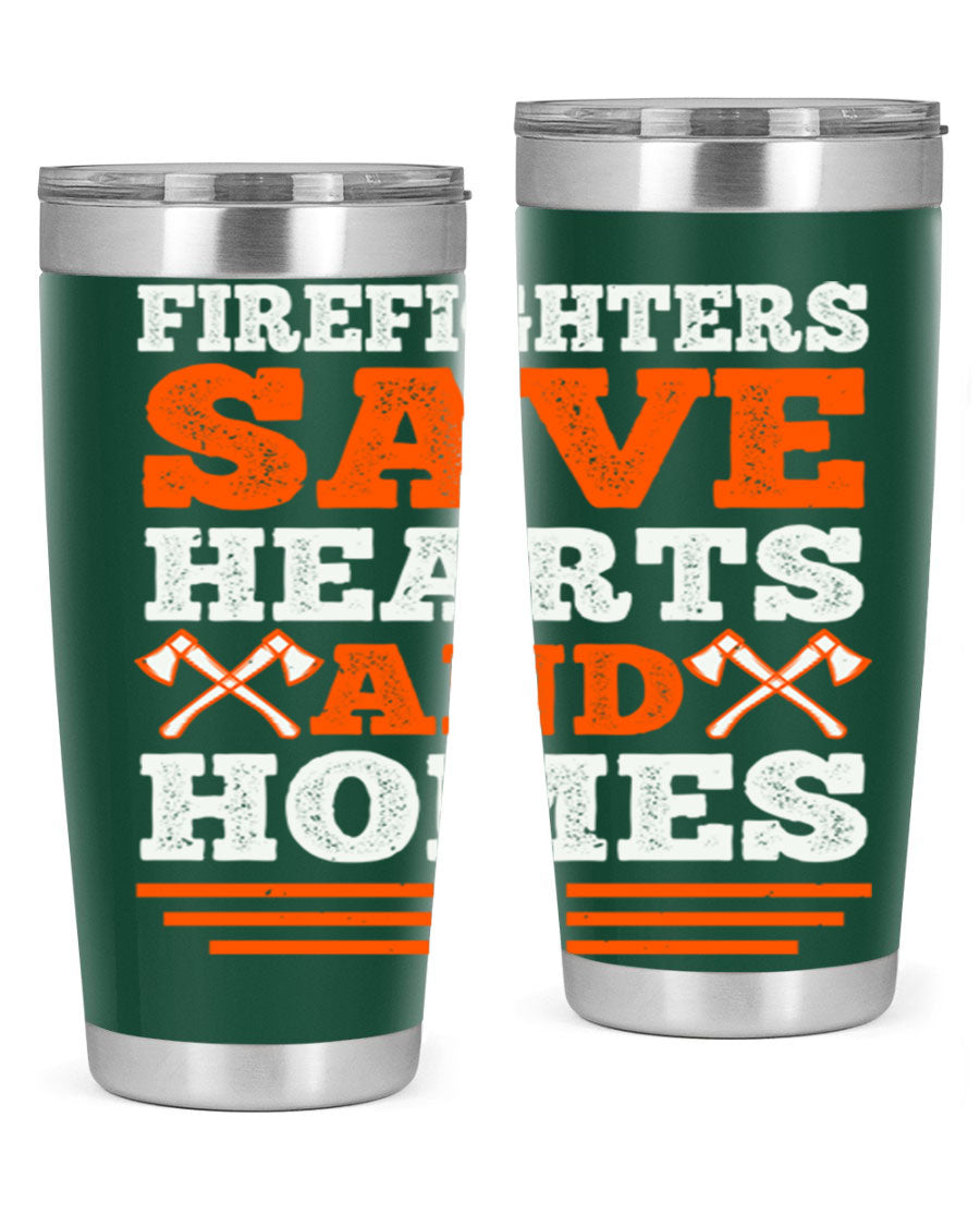 Firefighters Save Hearts and Homes tumbler, featuring a double wall vacuum stainless steel design with a vibrant print honoring firefighters.