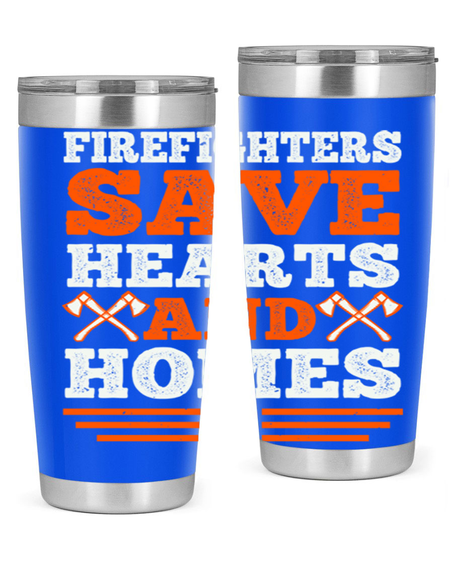 Firefighters Save Hearts and Homes tumbler, featuring a double wall vacuum stainless steel design with a vibrant print honoring firefighters.