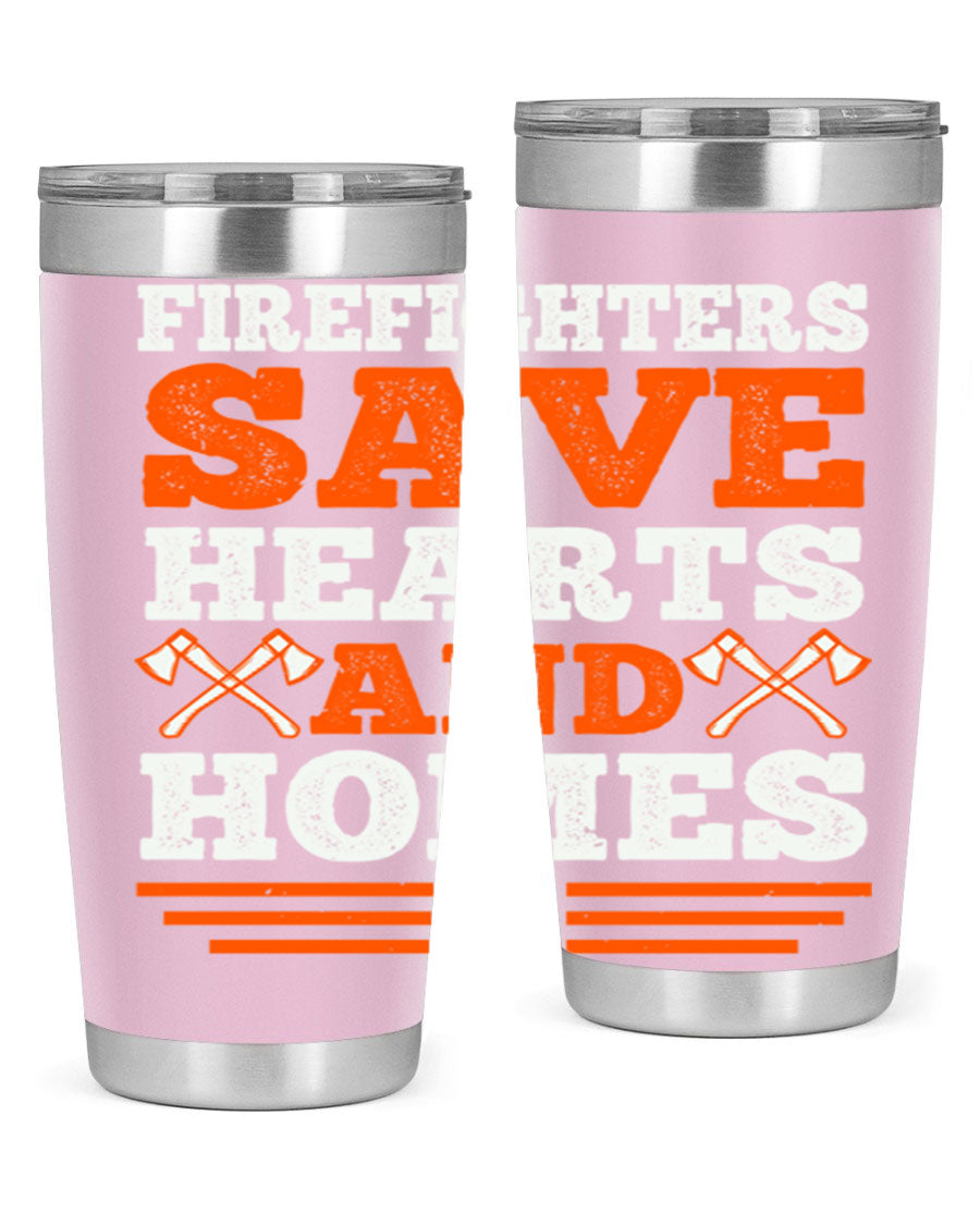Firefighters Save Hearts and Homes tumbler, featuring a double wall vacuum stainless steel design with a vibrant print honoring firefighters.