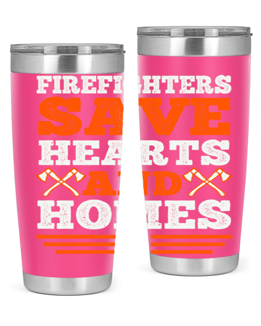 Firefighters Save Hearts and Homes tumbler, featuring a double wall vacuum stainless steel design with a vibrant print honoring firefighters.
