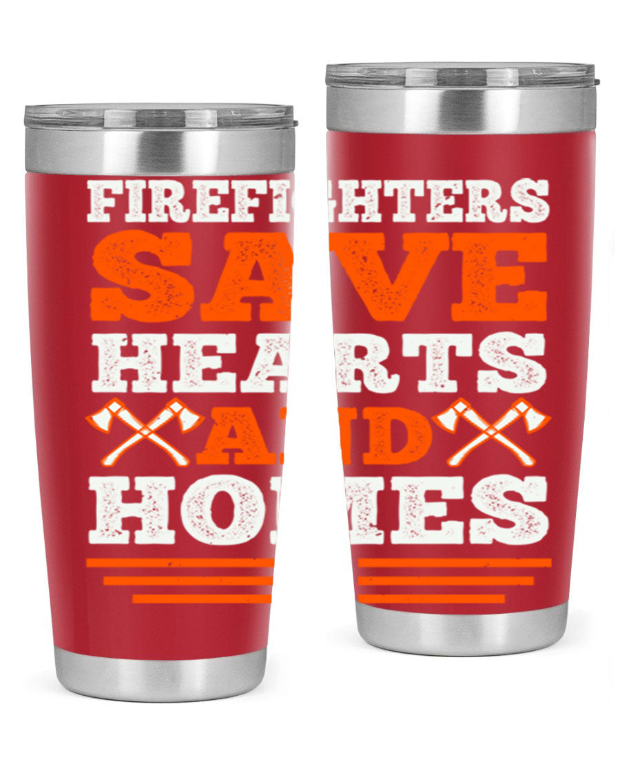 Firefighters Save Hearts and Homes tumbler, featuring a double wall vacuum stainless steel design with a vibrant print honoring firefighters.