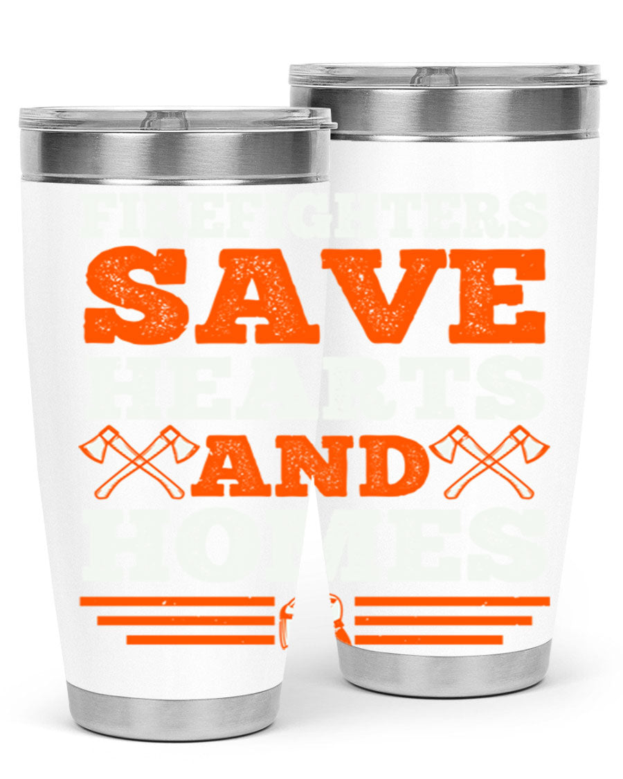 Firefighters Save Hearts and Homes tumbler, featuring a double wall vacuum stainless steel design with a vibrant print honoring firefighters.