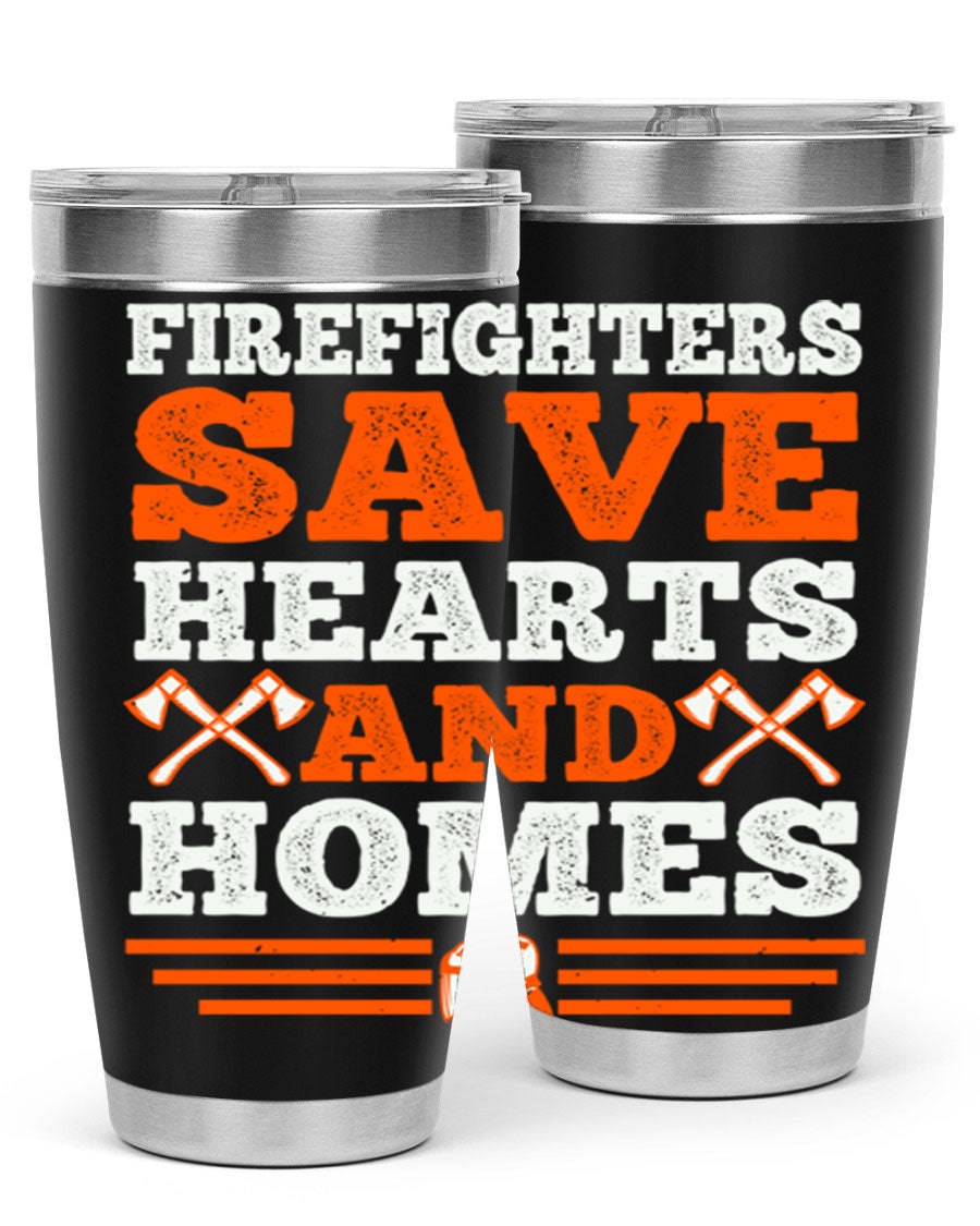 Firefighters Save Hearts and Homes tumbler, featuring a double wall vacuum stainless steel design with a vibrant print honoring firefighters.