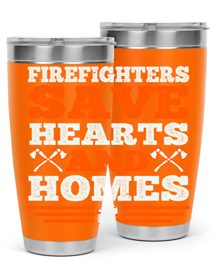 Firefighters Save Hearts and Homes tumbler, featuring a double wall vacuum stainless steel design with a vibrant print honoring firefighters.
