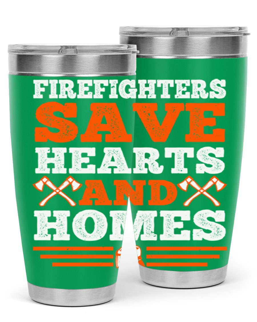 Firefighters Save Hearts and Homes tumbler, featuring a double wall vacuum stainless steel design with a vibrant print honoring firefighters.