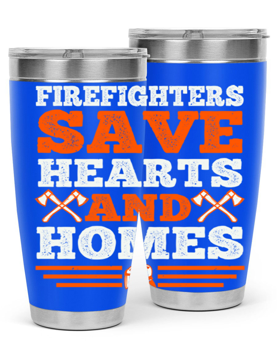 Firefighters Save Hearts and Homes tumbler, featuring a double wall vacuum stainless steel design with a vibrant print honoring firefighters.