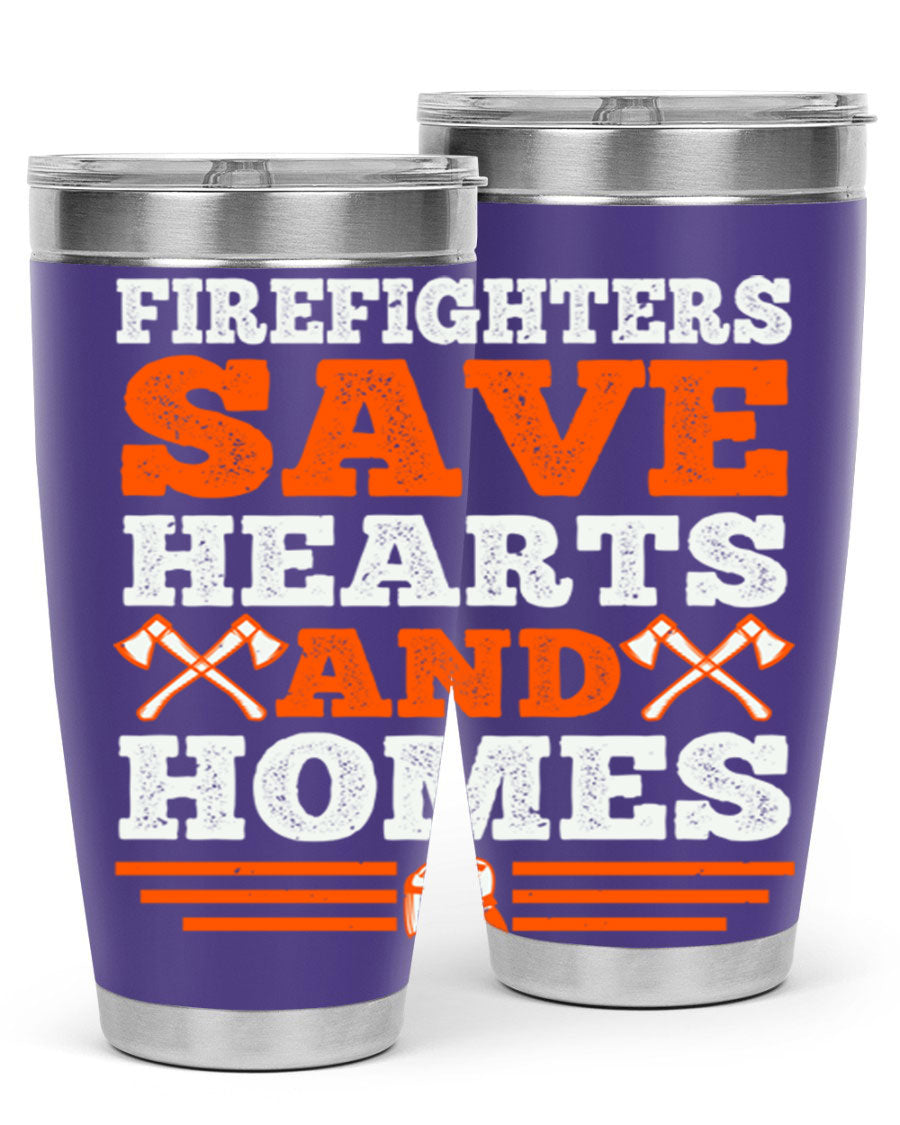 Firefighters Save Hearts and Homes tumbler, featuring a double wall vacuum stainless steel design with a vibrant print honoring firefighters.