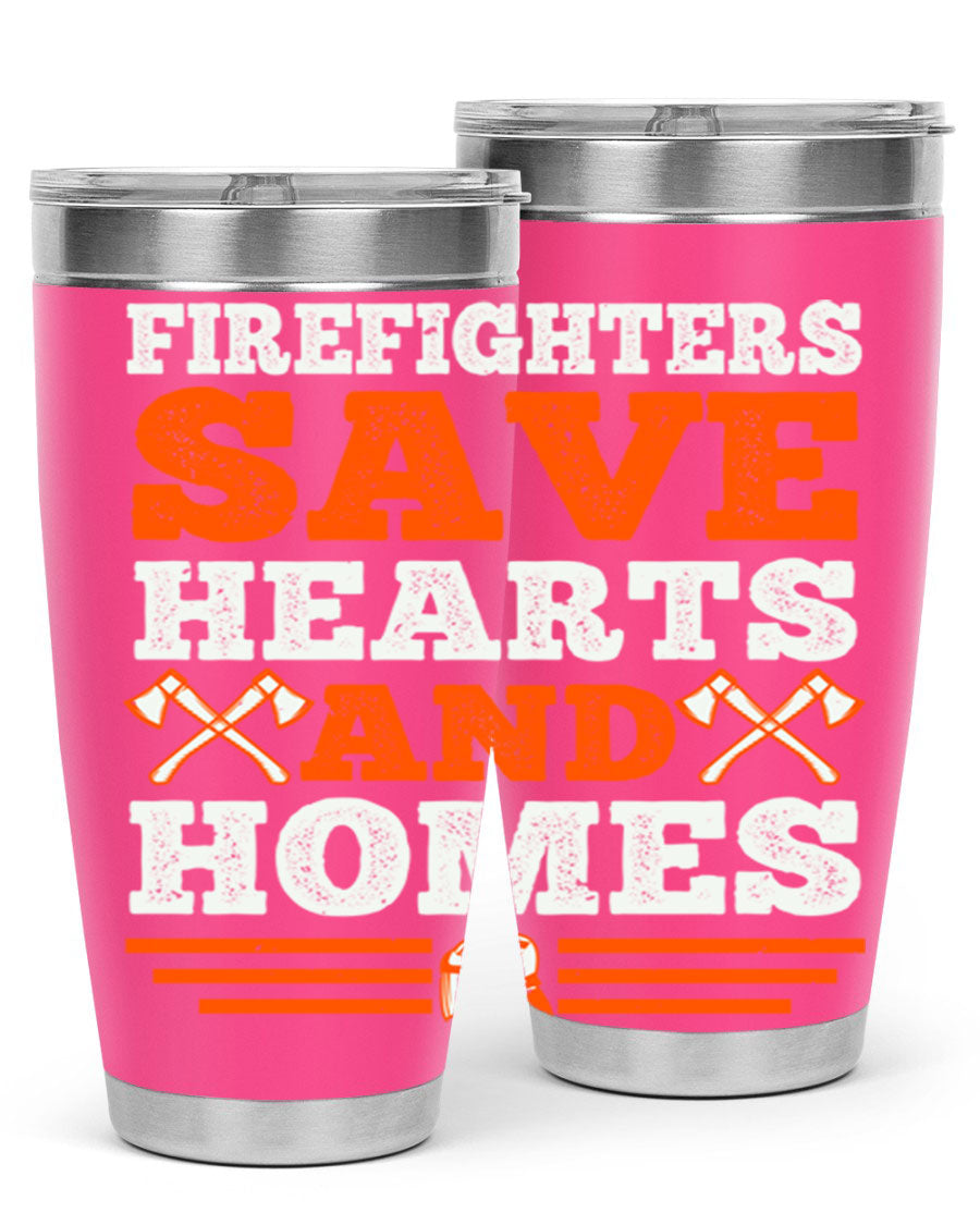 Firefighters Save Hearts and Homes tumbler, featuring a double wall vacuum stainless steel design with a vibrant print honoring firefighters.