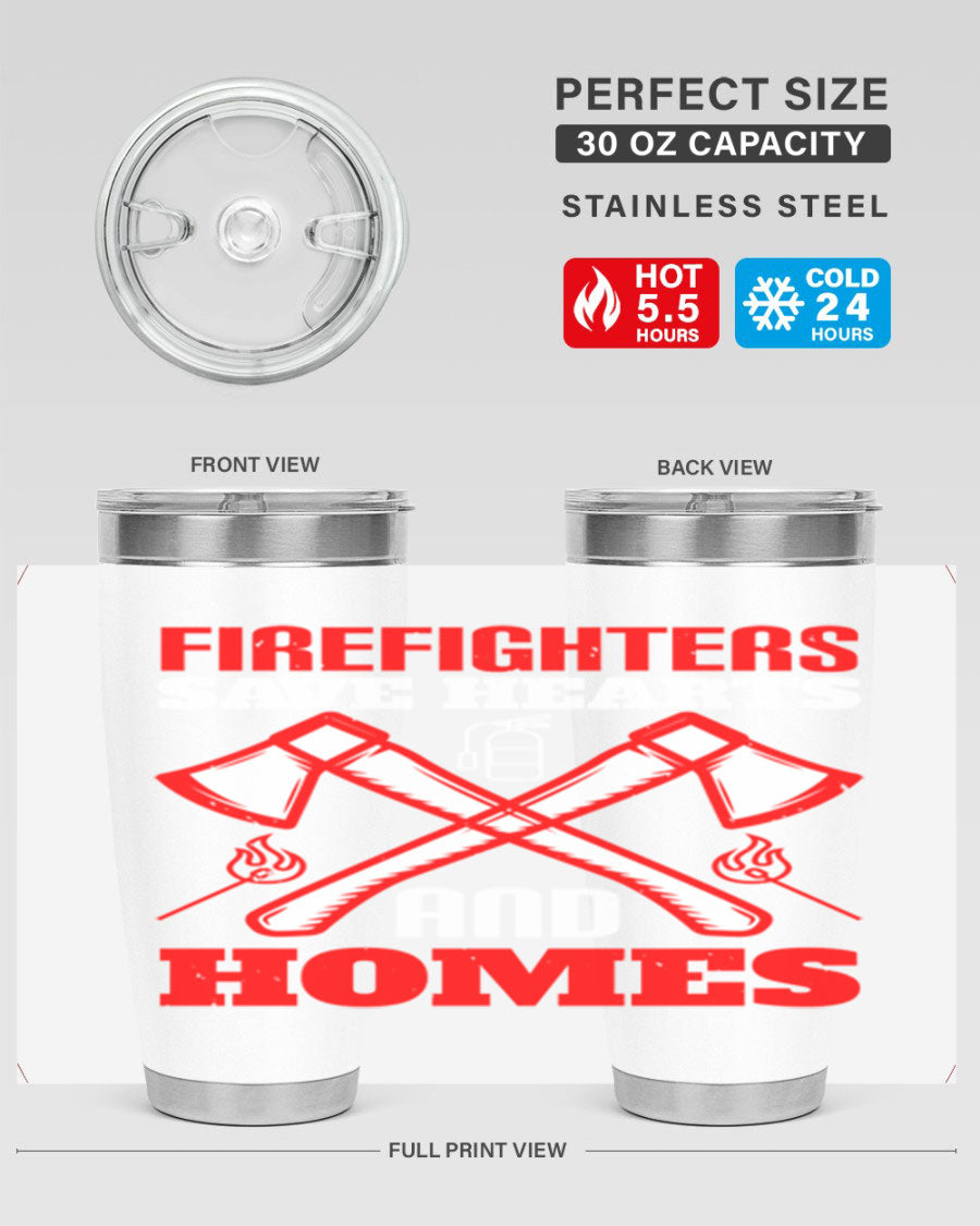 Firefighters Save Hearts and Homes tumbler, featuring a double wall vacuum design and a press-in lid, perfect for hot and cold beverages.