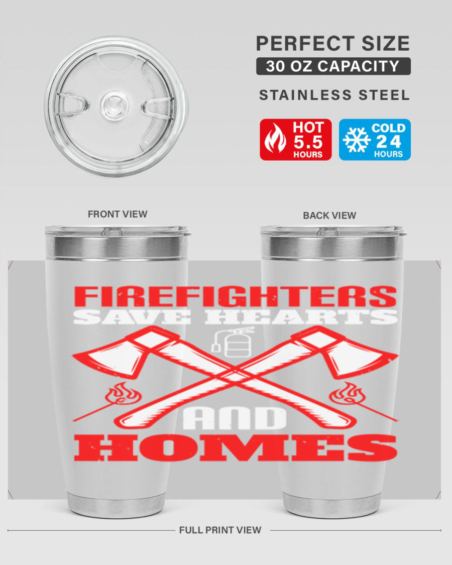 Firefighters Save Hearts and Homes tumbler, featuring a double wall vacuum design and a press-in lid, perfect for hot and cold beverages.