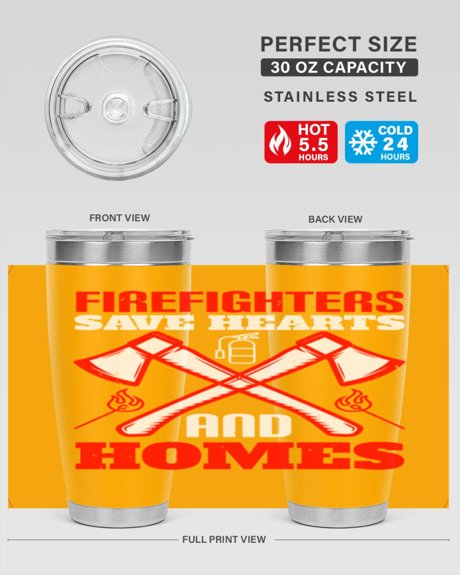 Firefighters Save Hearts and Homes tumbler, featuring a double wall vacuum design and a press-in lid, perfect for hot and cold beverages.