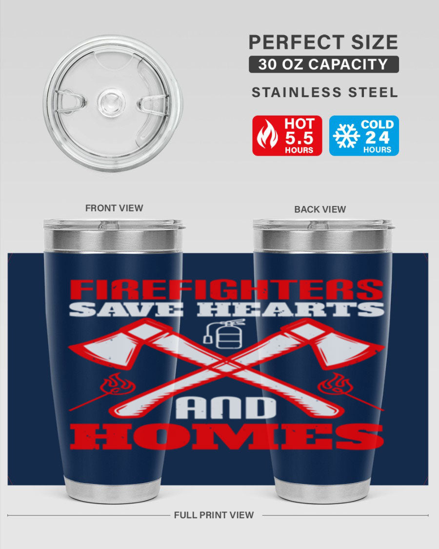 Firefighters Save Hearts and Homes tumbler, featuring a double wall vacuum design and a press-in lid, perfect for hot and cold beverages.