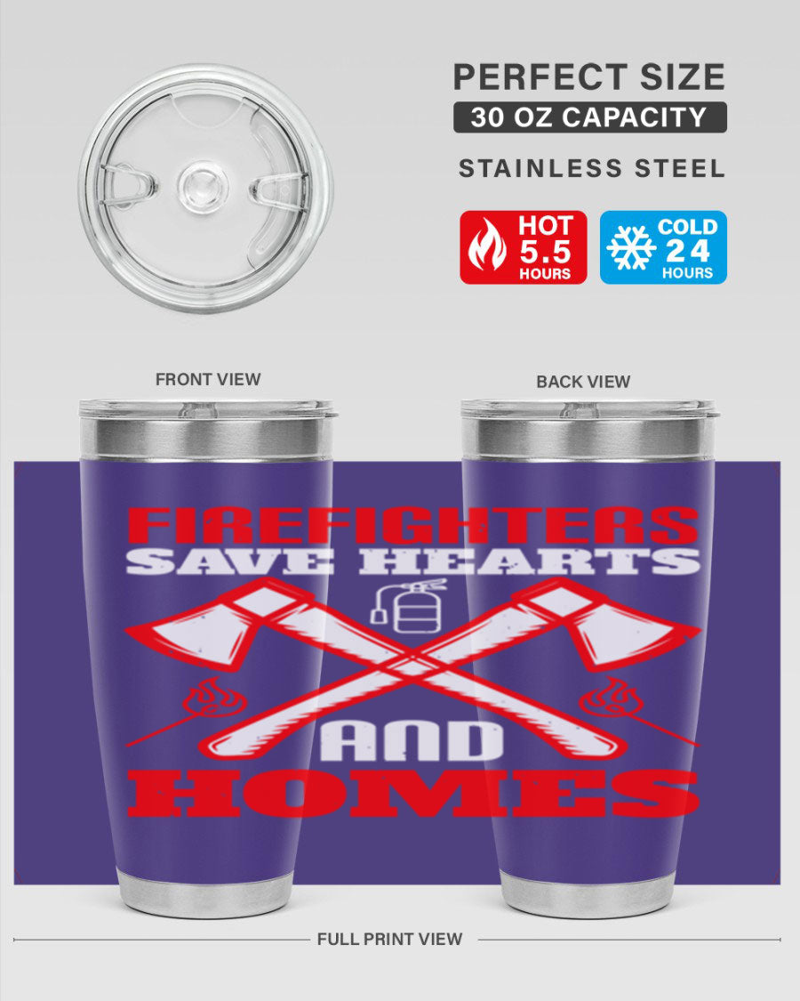 Firefighters Save Hearts and Homes tumbler, featuring a double wall vacuum design and a press-in lid, perfect for hot and cold beverages.