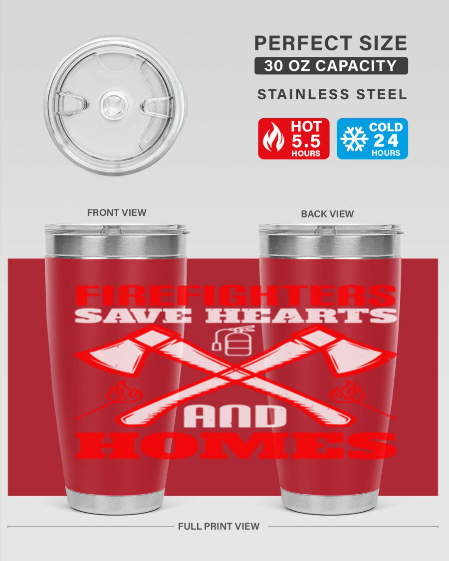Firefighters Save Hearts and Homes tumbler, featuring a double wall vacuum design and a press-in lid, perfect for hot and cold beverages.