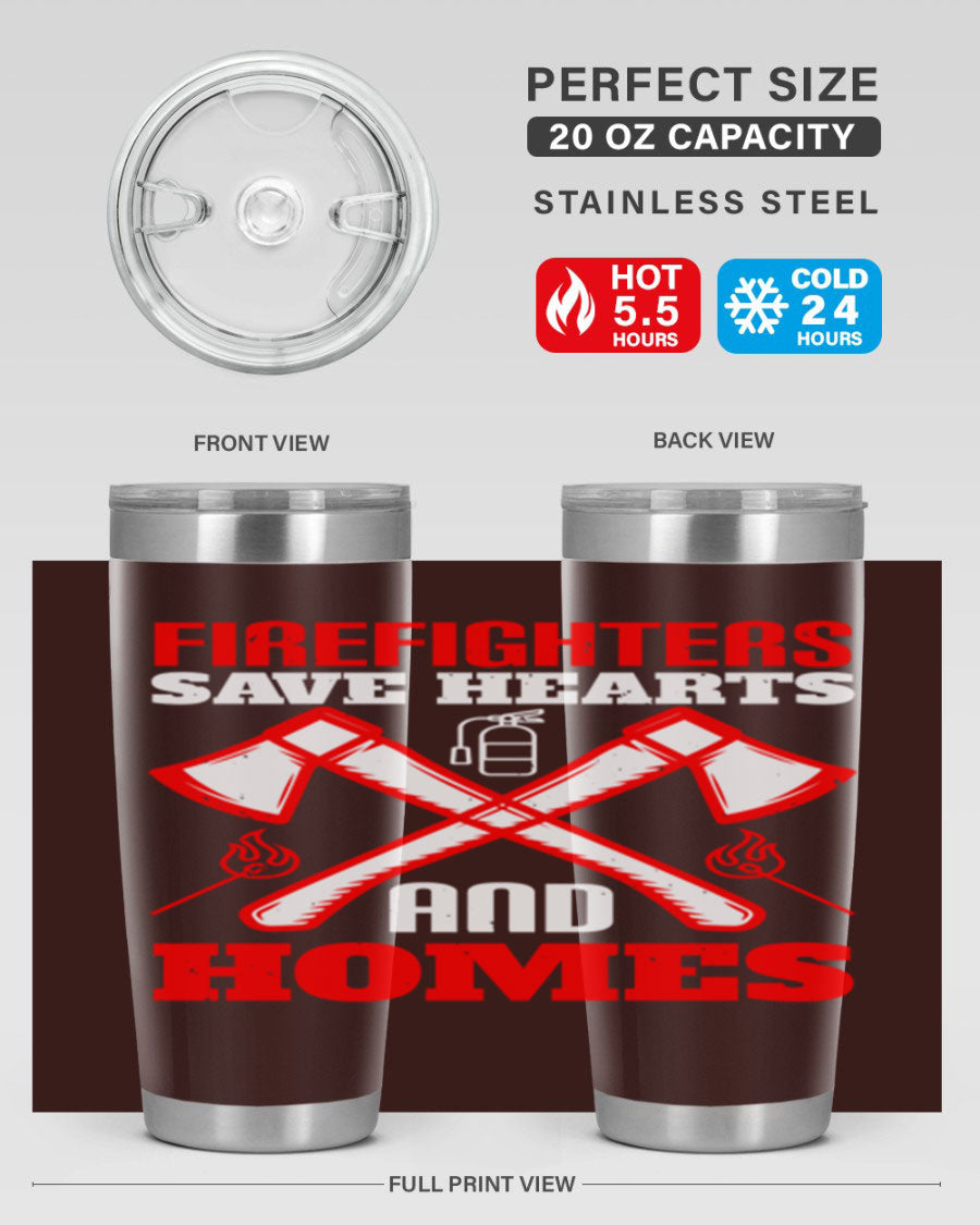 Firefighters Save Hearts and Homes tumbler, featuring a double wall vacuum design and a press-in lid, perfect for hot and cold beverages.