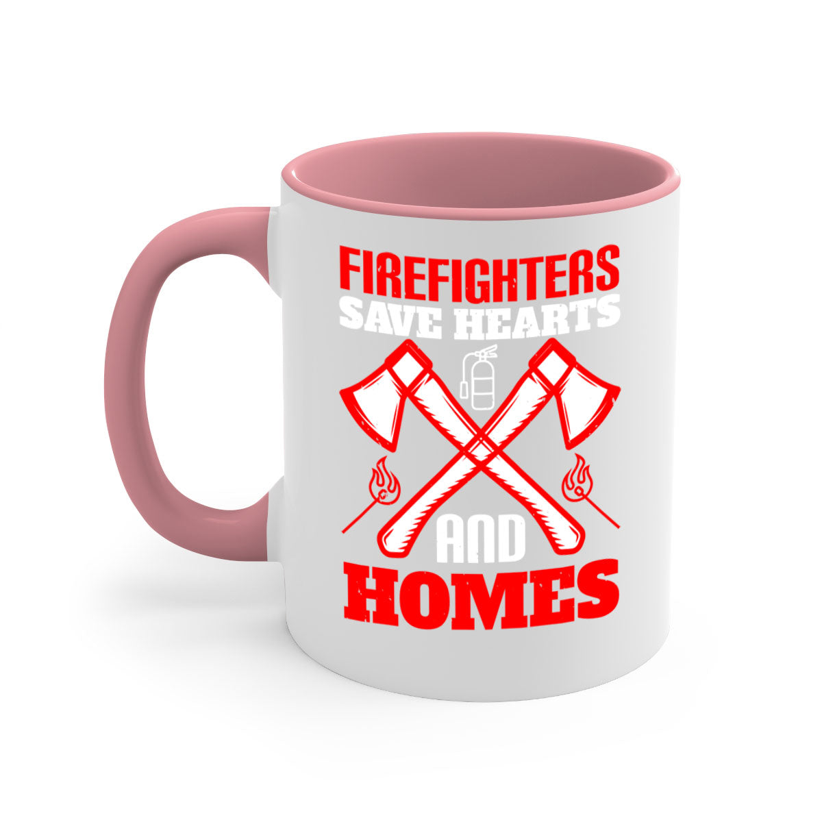 Firefighters save hearts and homes Style 72# Mug with a glossy finish and colorful handle, available in multiple colors and sizes.