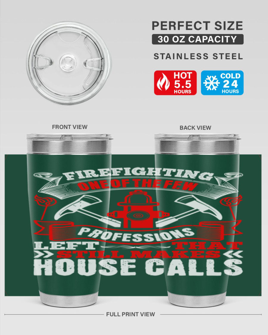 Firefighting-themed stainless steel tumbler with double wall vacuum insulation, featuring a drink-thru lid, available in 20oz and 30oz sizes.