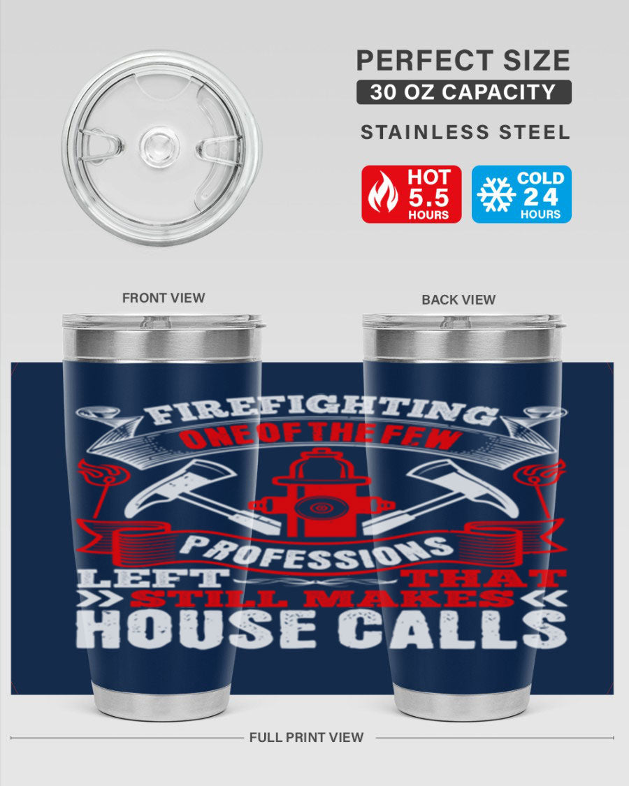 Firefighting-themed stainless steel tumbler with double wall vacuum insulation, featuring a drink-thru lid, available in 20oz and 30oz sizes.
