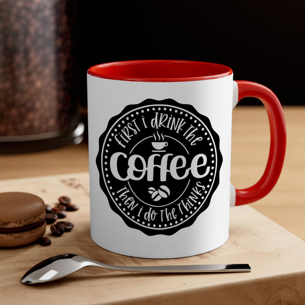 Two-tone coffee mug with the phrase 'First I Drink the Coffee Then I Do the Thinks', featuring a glossy finish and colored handle.