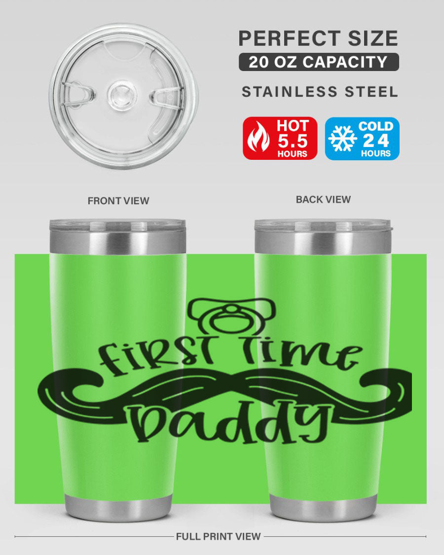 First Time Daddy 51# Tumbler, 20oz double wall vacuum stainless steel with copper lining, featuring a drink-thru lid.
