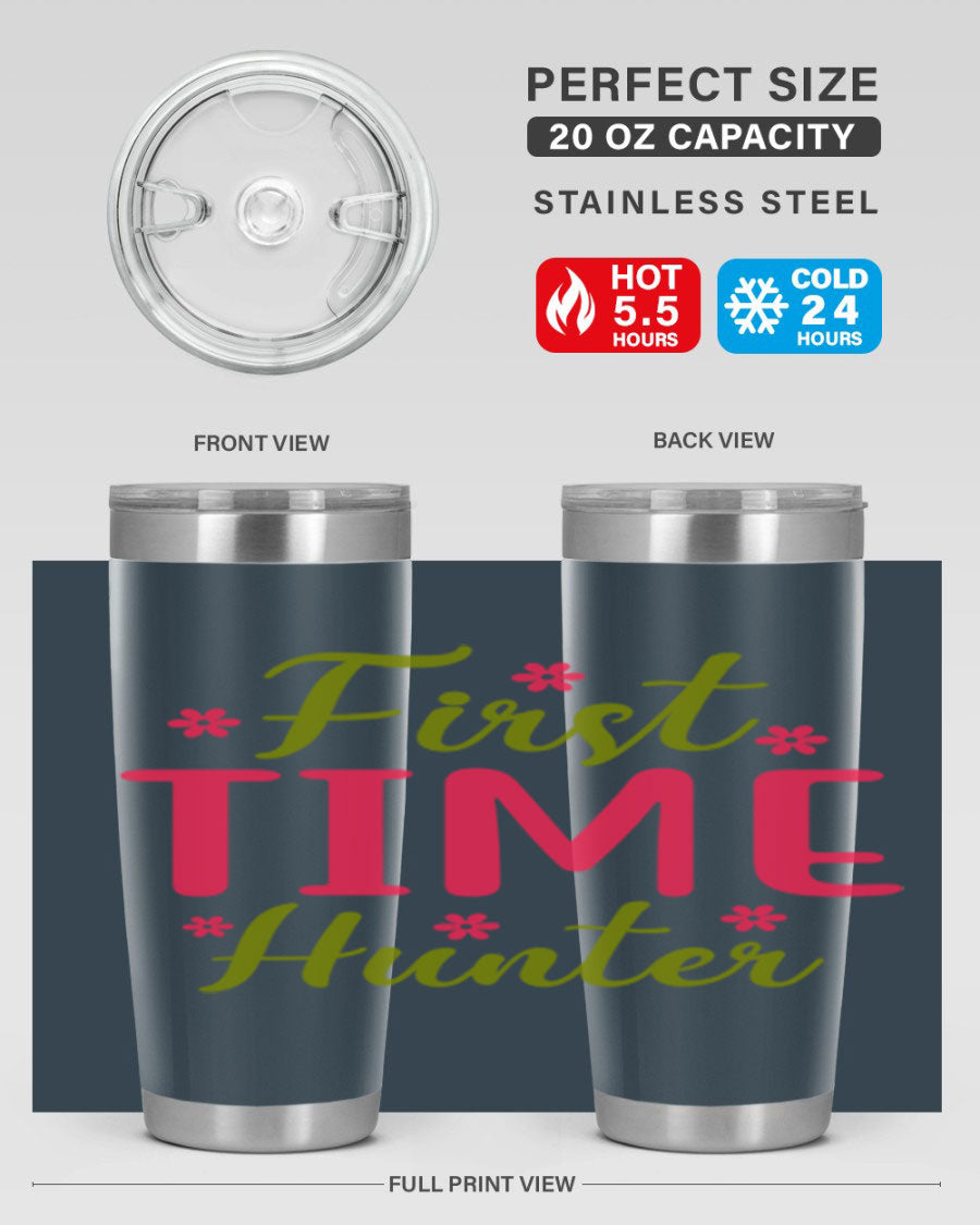 First Time Hunter 20oz Tumbler in stainless steel with a drink-thru lid, showcasing its sleek design and insulation features.