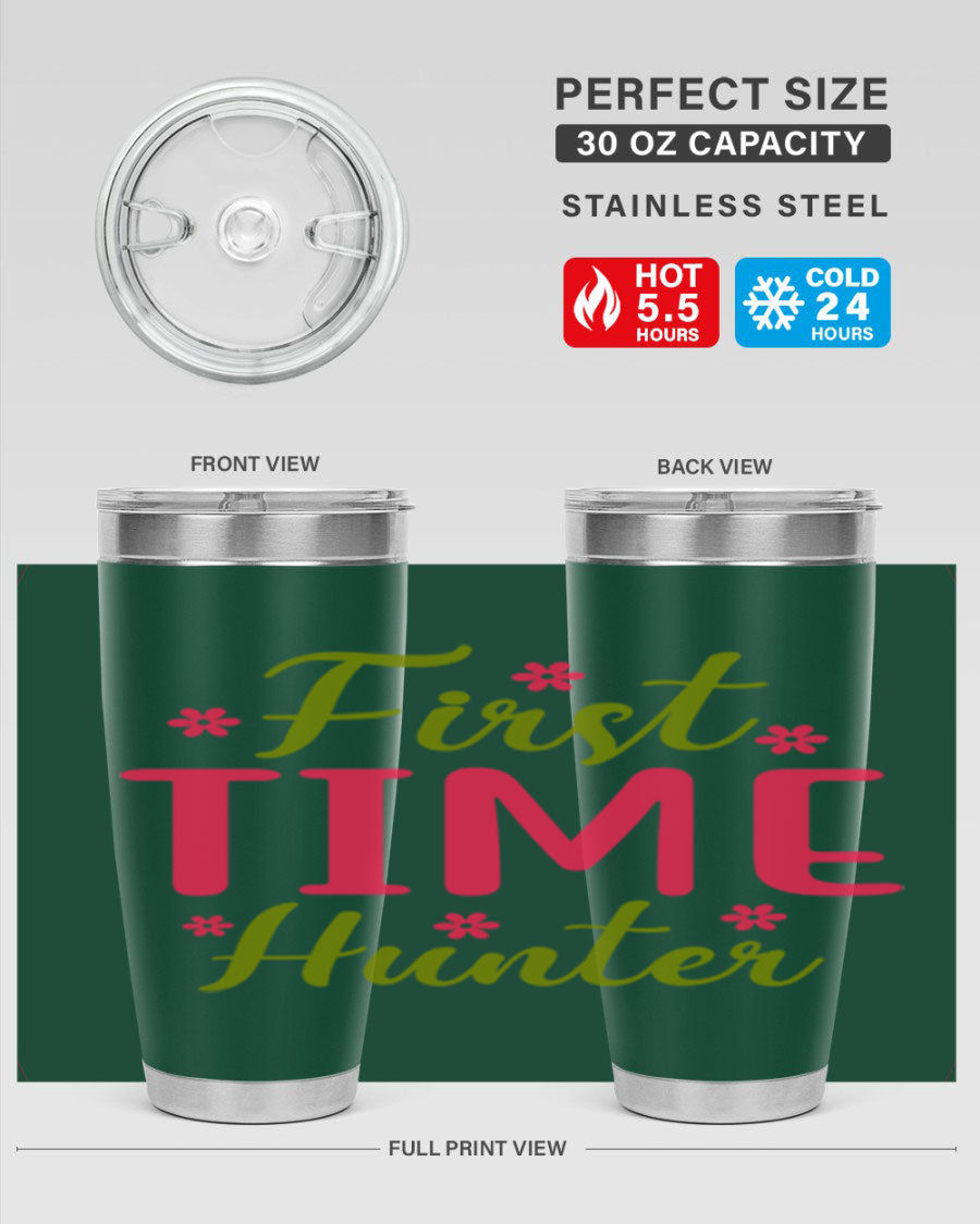 First Time Hunter 20oz Tumbler in stainless steel with a drink-thru lid, showcasing its sleek design and insulation features.