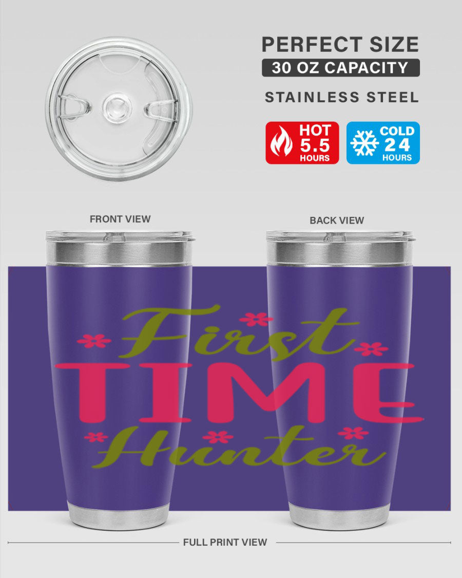 First Time Hunter 20oz Tumbler in stainless steel with a drink-thru lid, showcasing its sleek design and insulation features.