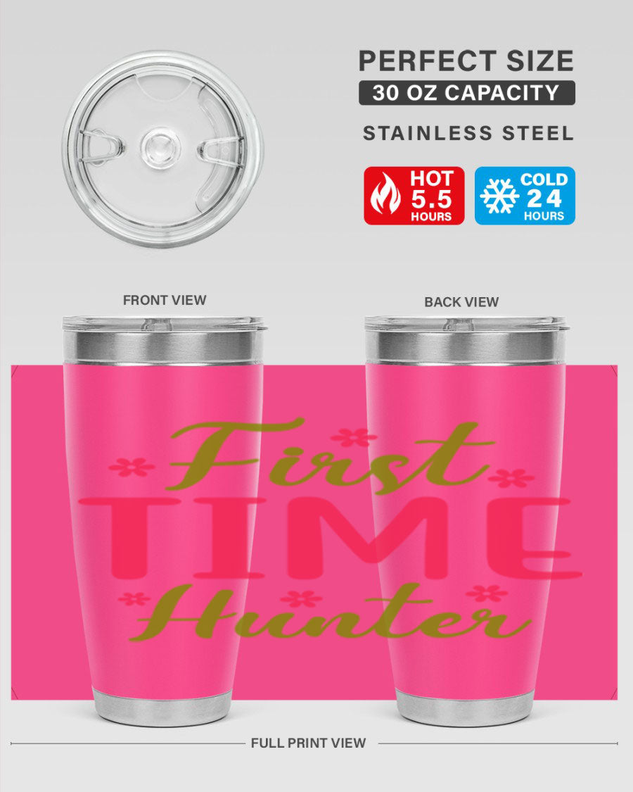 First Time Hunter 20oz Tumbler in stainless steel with a drink-thru lid, showcasing its sleek design and insulation features.