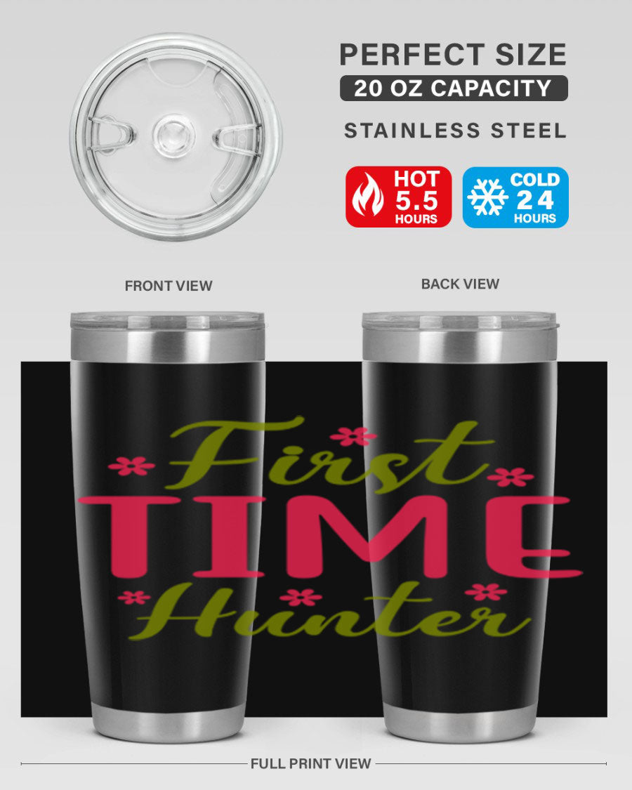 First Time Hunter 20oz Tumbler in stainless steel with a drink-thru lid, showcasing its sleek design and insulation features.