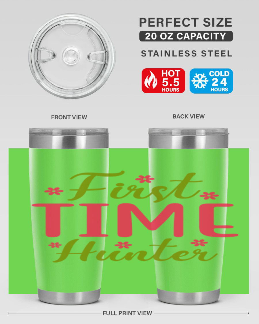First Time Hunter 20oz Tumbler in stainless steel with a drink-thru lid, showcasing its sleek design and insulation features.