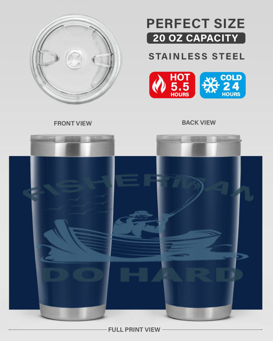 Fisher Man Do Hard 155# Tumbler, a durable 20oz stainless steel tumbler with double wall vacuum insulation and a drink-thru lid, perfect for outdoor use.