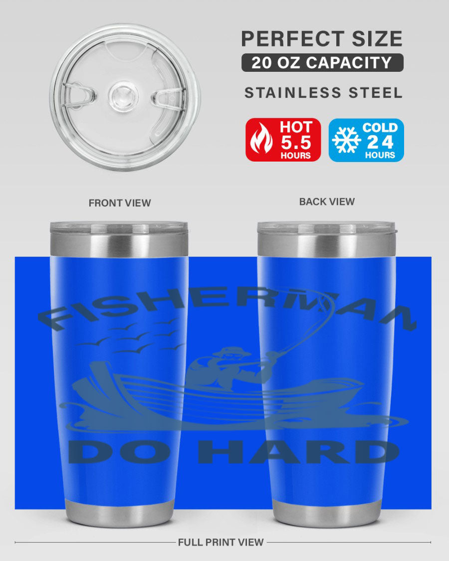Fisher Man Do Hard 155# Tumbler, a durable 20oz stainless steel tumbler with double wall vacuum insulation and a drink-thru lid, perfect for outdoor use.