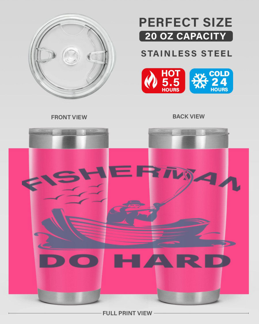 Fisher Man Do Hard 155# Tumbler, a durable 20oz stainless steel tumbler with double wall vacuum insulation and a drink-thru lid, perfect for outdoor use.