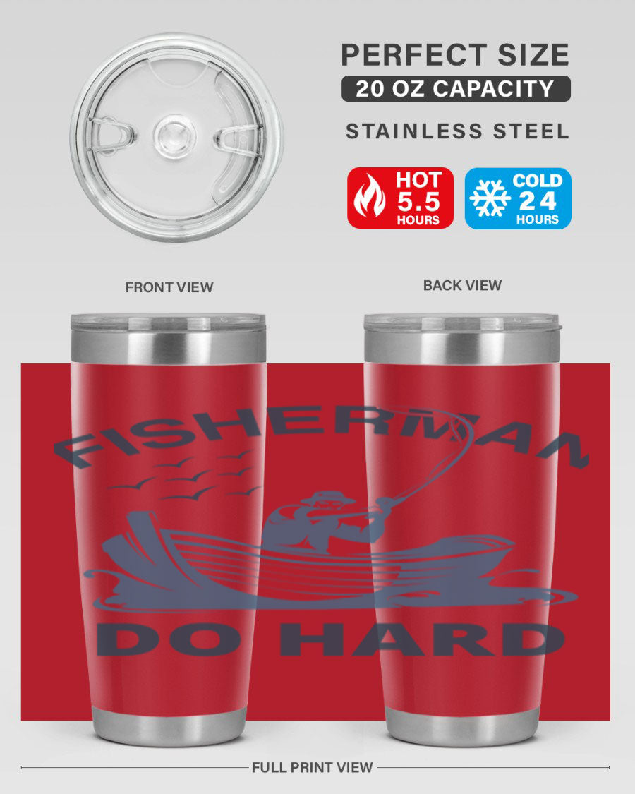 Fisher Man Do Hard 155# Tumbler, a durable 20oz stainless steel tumbler with double wall vacuum insulation and a drink-thru lid, perfect for outdoor use.
