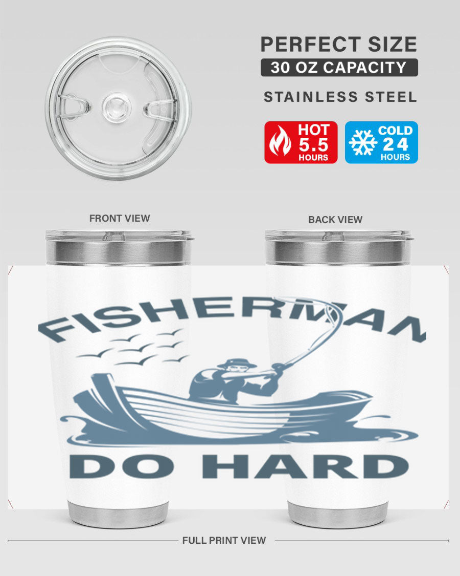 Fisher Man Do Hard 155# Tumbler, a durable 20oz stainless steel tumbler with double wall vacuum insulation and a drink-thru lid, perfect for outdoor use.