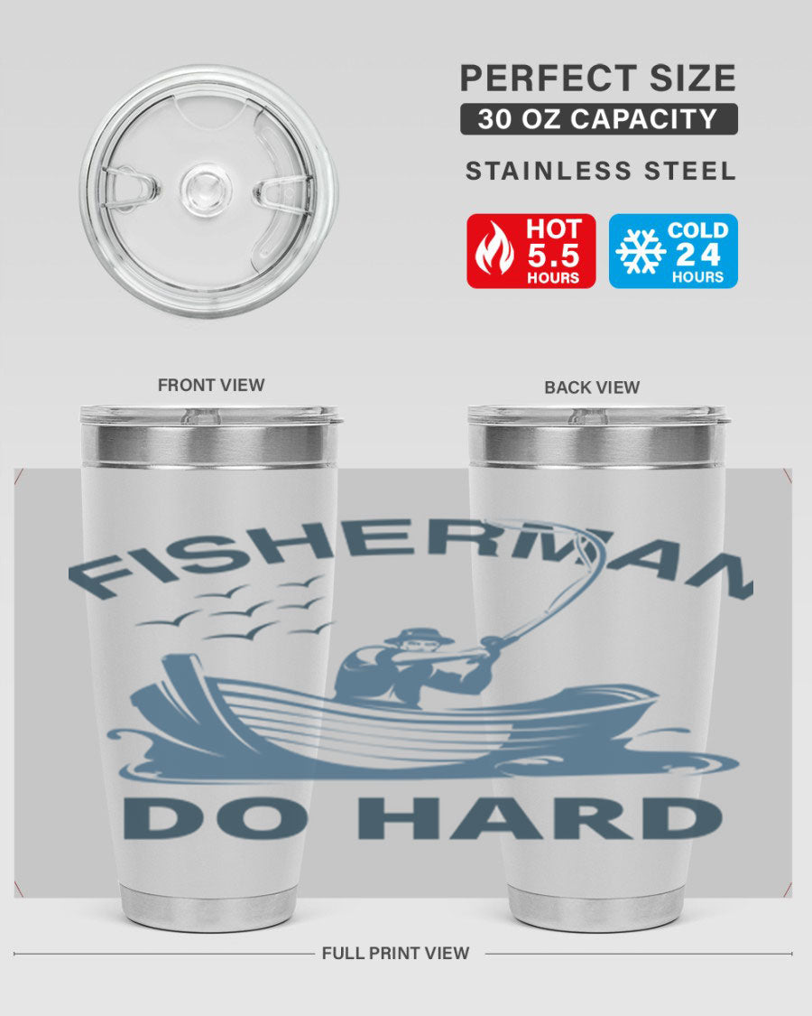 Fisher Man Do Hard 155# Tumbler, a durable 20oz stainless steel tumbler with double wall vacuum insulation and a drink-thru lid, perfect for outdoor use.