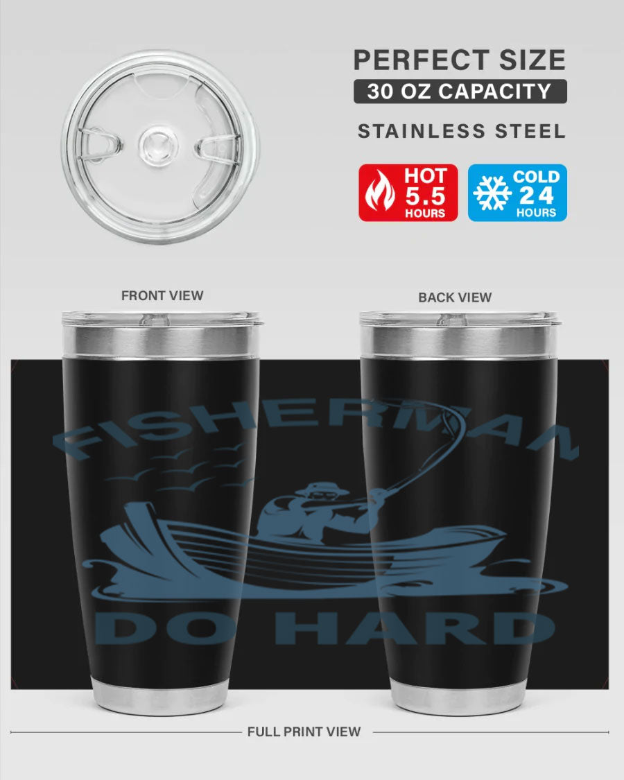 Fisher Man Do Hard 155# Tumbler, a durable 20oz stainless steel tumbler with double wall vacuum insulation and a drink-thru lid, perfect for outdoor use.