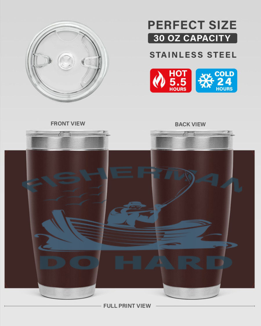 Fisher Man Do Hard 155# Tumbler, a durable 20oz stainless steel tumbler with double wall vacuum insulation and a drink-thru lid, perfect for outdoor use.