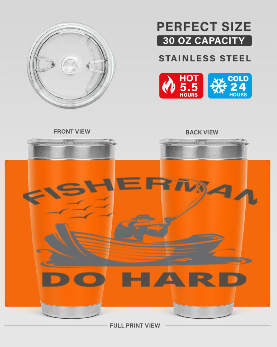 Fisher Man Do Hard 155# Tumbler, a durable 20oz stainless steel tumbler with double wall vacuum insulation and a drink-thru lid, perfect for outdoor use.