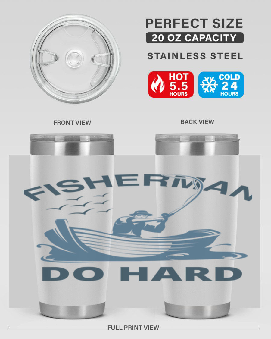 Fisher Man Do Hard 155# Tumbler, a durable 20oz stainless steel tumbler with double wall vacuum insulation and a drink-thru lid, perfect for outdoor use.