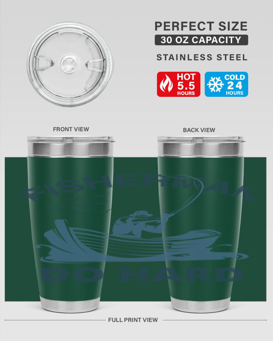 Fisher Man Do Hard 155# Tumbler, a durable 20oz stainless steel tumbler with double wall vacuum insulation and a drink-thru lid, perfect for outdoor use.