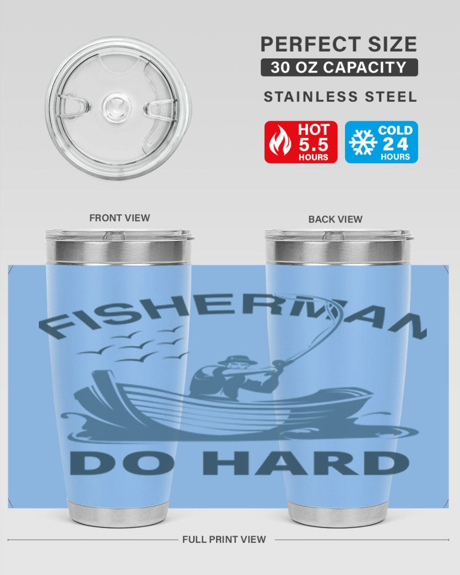 Fisher Man Do Hard 155# Tumbler, a durable 20oz stainless steel tumbler with double wall vacuum insulation and a drink-thru lid, perfect for outdoor use.