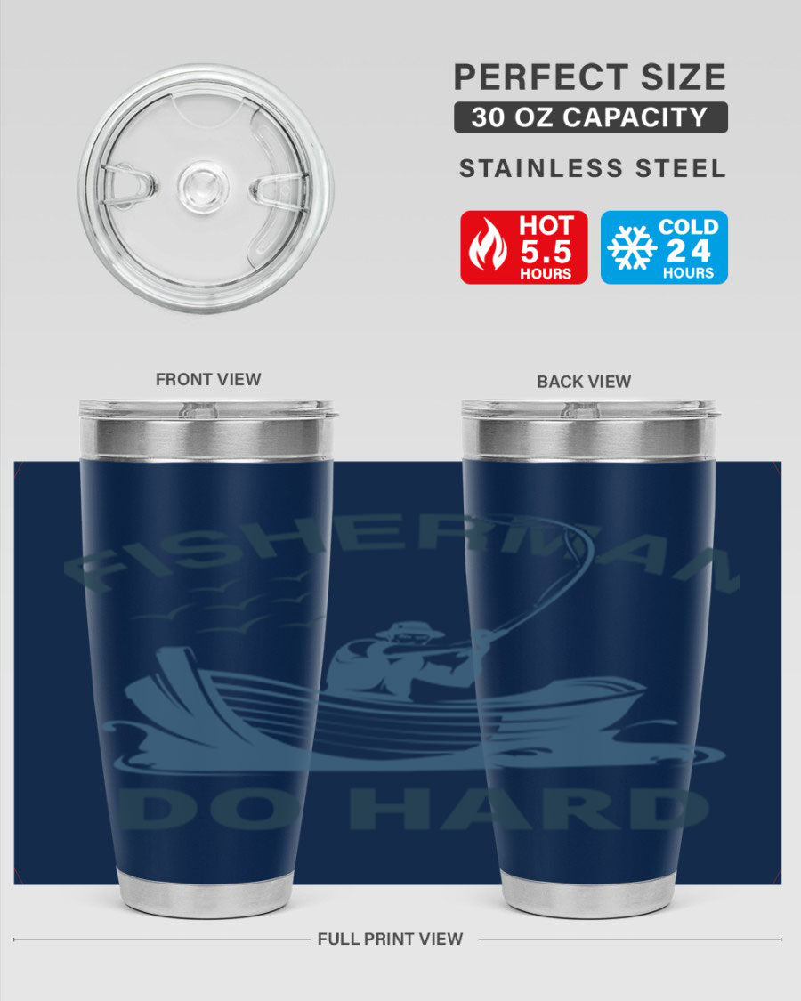 Fisher Man Do Hard 155# Tumbler, a durable 20oz stainless steel tumbler with double wall vacuum insulation and a drink-thru lid, perfect for outdoor use.