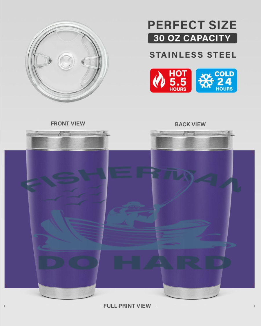 Fisher Man Do Hard 155# Tumbler, a durable 20oz stainless steel tumbler with double wall vacuum insulation and a drink-thru lid, perfect for outdoor use.