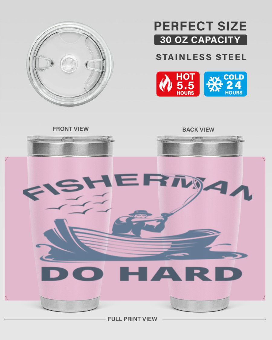Fisher Man Do Hard 155# Tumbler, a durable 20oz stainless steel tumbler with double wall vacuum insulation and a drink-thru lid, perfect for outdoor use.