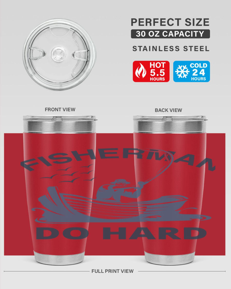 Fisher Man Do Hard 155# Tumbler, a durable 20oz stainless steel tumbler with double wall vacuum insulation and a drink-thru lid, perfect for outdoor use.