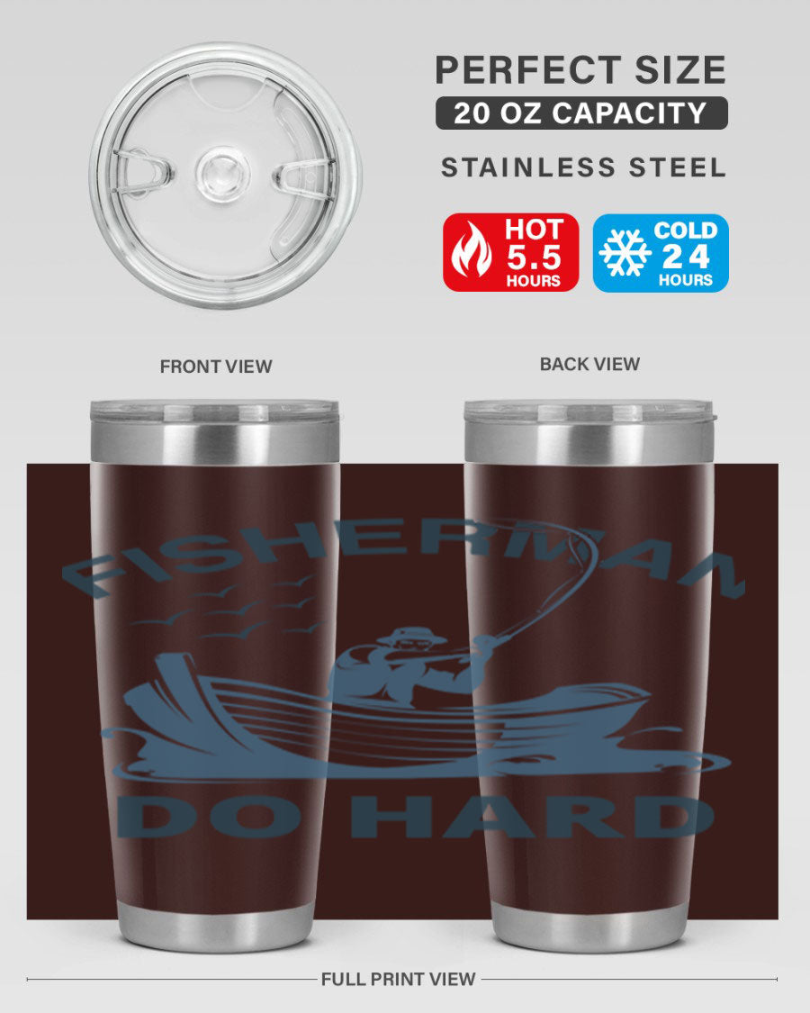 Fisher Man Do Hard 155# Tumbler, a durable 20oz stainless steel tumbler with double wall vacuum insulation and a drink-thru lid, perfect for outdoor use.
