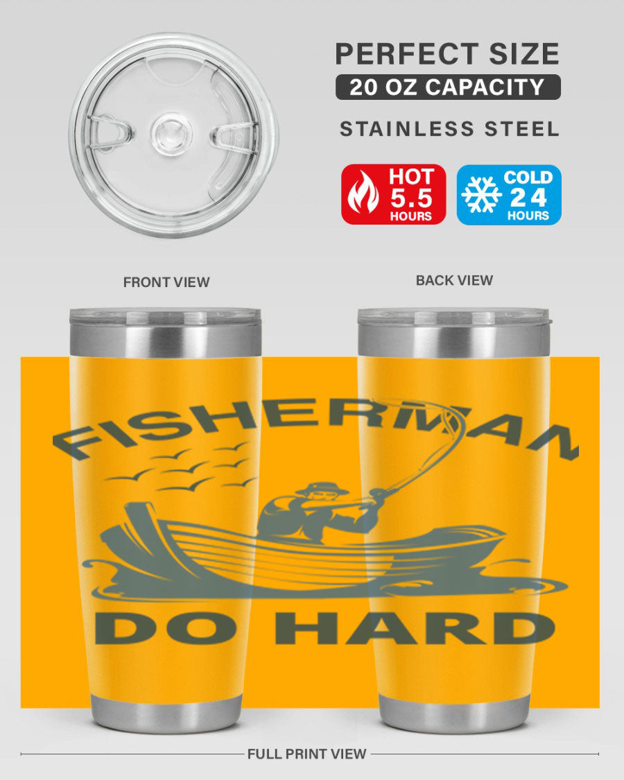 Fisher Man Do Hard 155# Tumbler, a durable 20oz stainless steel tumbler with double wall vacuum insulation and a drink-thru lid, perfect for outdoor use.